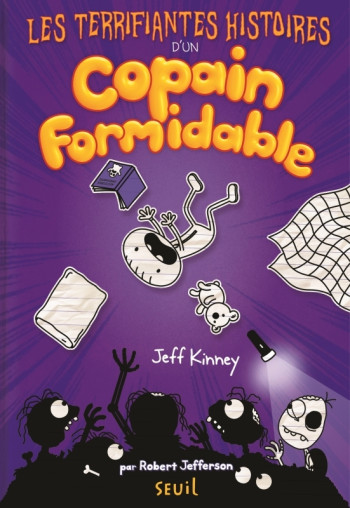 Les Terrifiantes Histoires d'un copain formidable - Jeff Kinney - SEUIL JEUNESSE