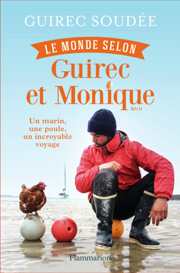 Le Monde selon Guirec et Monique - Guirec Soudée - FLAMMARION