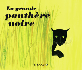 La grande panthère noire - Paul Francois - PERE CASTOR