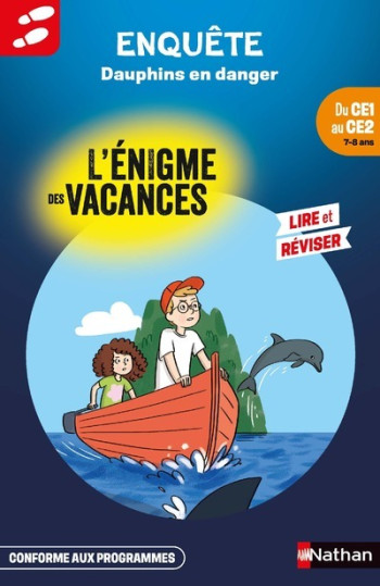 L'énigme des vacances Du CE1 au CE2 Dauphins en danger - Sylvie Cote - NATHAN