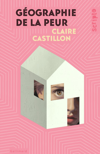 Géographie de la peur - Claire Castillon - GALLIMARD JEUNE