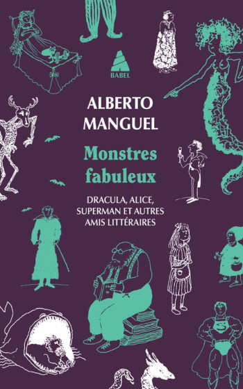 Monstres fabuleux - Alberto Manguel - ACTES SUD