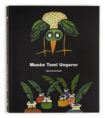 Musée Tomi Ungerer - Thérèse Willer - MUSEES STRASBG