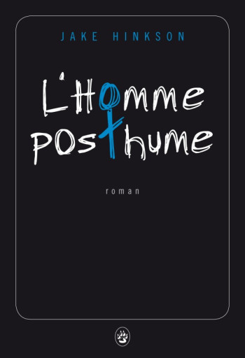 L'homme posthume - Jake Hinkson - GALLMEISTER