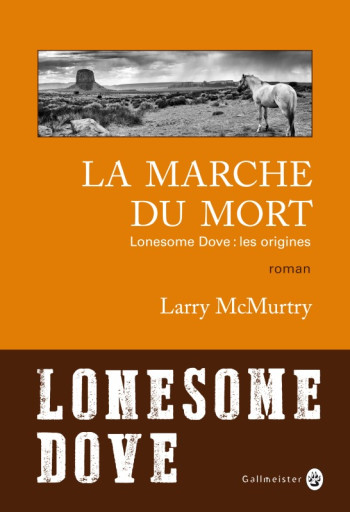 La marche du mort - Larry McMurtry - GALLMEISTER