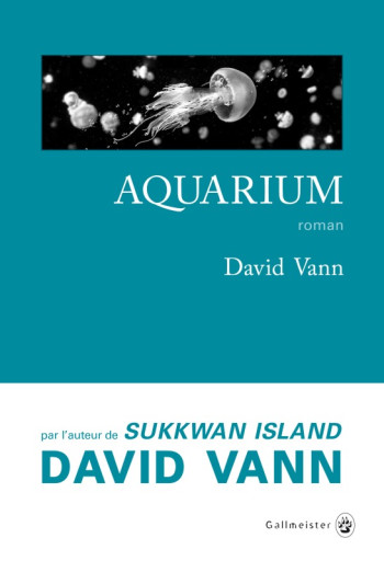 Aquarium - David Vann - GALLMEISTER