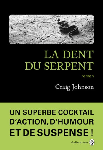 La dent du serpent - Craig Johnson - GALLMEISTER