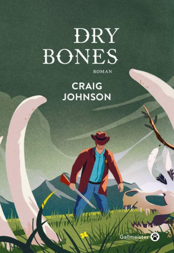 Dry bones - Craig Johnson - GALLMEISTER