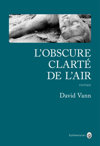 L'obscure clarté de l'air - David Vann - GALLMEISTER