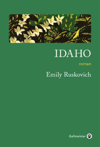 Idaho - Emily Ruskovich - GALLMEISTER