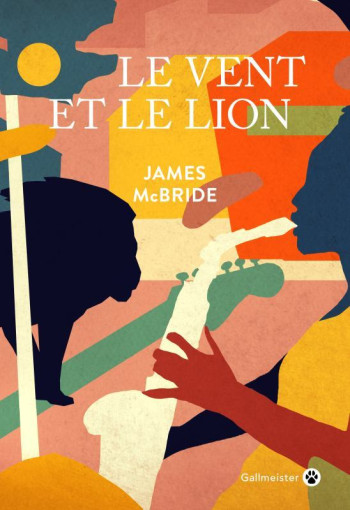 Le vent et le lion - James McBride - GALLMEISTER