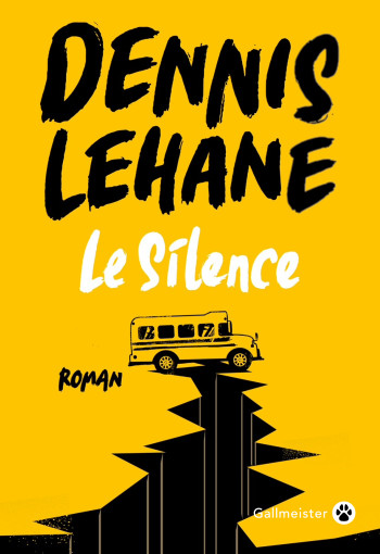 Le silence - Dennis Lehane - GALLMEISTER