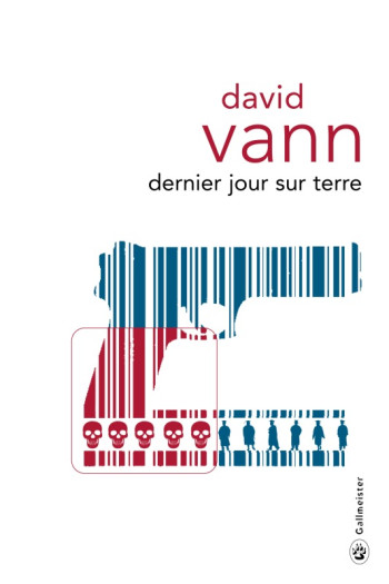 Dernier jour sur terre -  VANN DAVID - GALLMEISTER