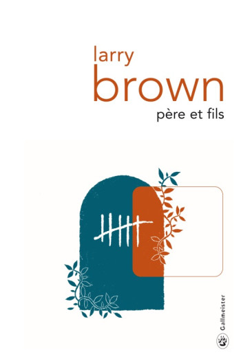 Père et fils -  BROWN LARRY - GALLMEISTER