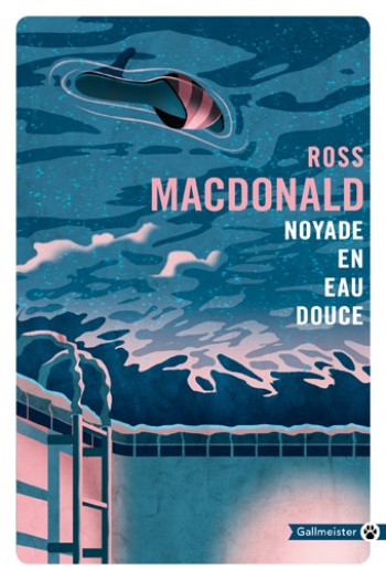 Noyade en eau douce - Ross Macdonald - GALLMEISTER