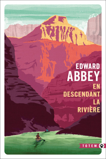 En descendant la rivière - Edward Abbey - GALLMEISTER