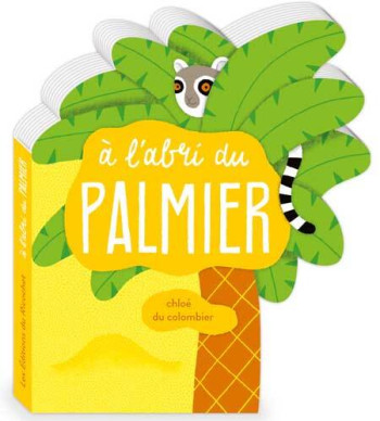 A L'ABRI DU PALMIER - Chloé du Colombier - RICOCHET