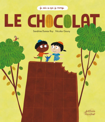 LE CHOCOLAT - Sandrine Dumas-Roy - RICOCHET