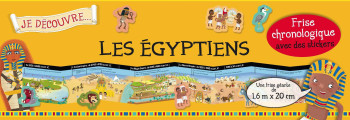 LES EGYPTIENS - FRISE CHRONOLOGIQUE AVEC DES STICKERS -  Collectif - 1 2 3 SOLEIL