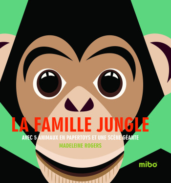 LA FAMILLE JUNGLE (COLL. MIBO) - XXX - 1 2 3 SOLEIL