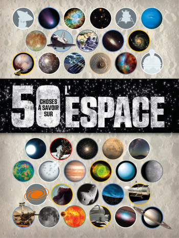 50 CHOSES A SAVOIR SUR L'ESPACE - Raman Prinja - 1 2 3 SOLEIL