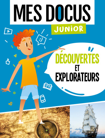 MES DOCUS JUNIOR - DECOUVERTES ET EXPLORATEURS - Florian Lucas - 1 2 3 SOLEIL