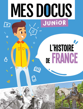 MES DOCUS JUNIOR - L'HISTOIRE DE FRANCE - Florian Lucas - 1 2 3 SOLEIL