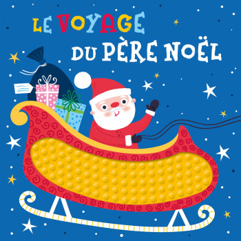 LE VOYAGE DU PÈRE NOËL - Sarah Wade - 1 2 3 SOLEIL