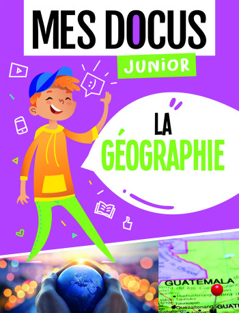 MES DOCUS JUNIOR - LA GEOGRAPHIE -  Collectif - 1 2 3 SOLEIL