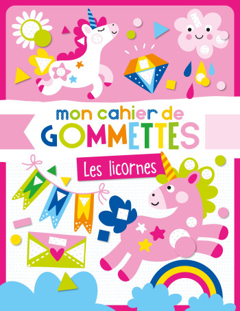 MON CAHIER DE GOMMETTES - LES LICORNES -  Atelier Cloro - 1 2 3 SOLEIL