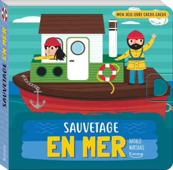 SAUVETAGE EN MER (COLL. MON JOLI LIVRE CACHE-CACHE) - Natalie Marshall - KIMANE