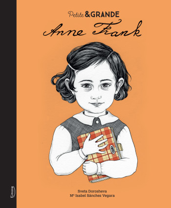 PETITE & GRANDE - ANNE FRANK - Isabel Sánchez Vegara - KIMANE