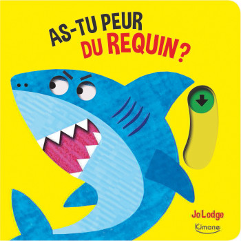 AS-TU PEUR DU  REQUIN ? - Jo Lodge - KIMANE