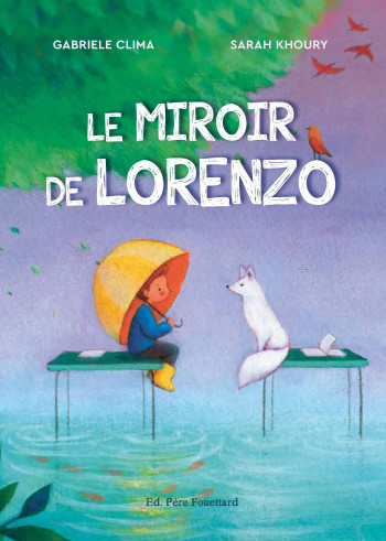 Le miroir de Lorenzo - Sarah Khoury - PERE FOUETTARD