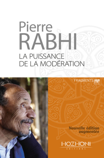 La puissance de la modération - Pierre Rabhi - HOZHONI