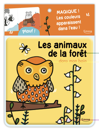 LES ANIMAUX DE LA FORÊT DANS MON BAIN -  Collectif - KIMANE