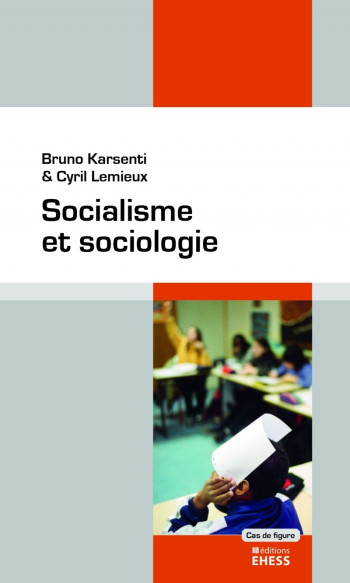 Socialisme et sociologie - Bruno Karsenti - EHESS