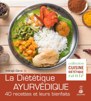 Diététique ayurvedique -  GARAI INDRAJIT - DAUPHIN