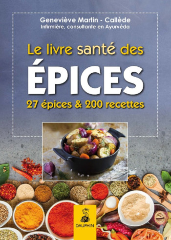 Le livre santé des épices -  MARTIN GENEVIÈVE - DAUPHIN