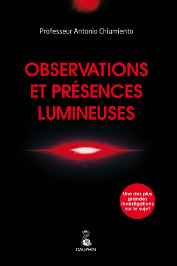 Observations et présences lumineuses - Antonio Chiumiento - DAUPHIN