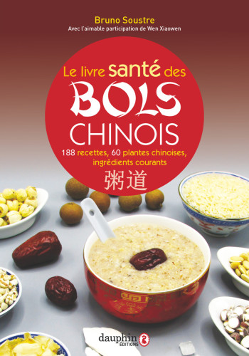 Le livre santé des bols chinois - Bruno Soustre - DAUPHIN