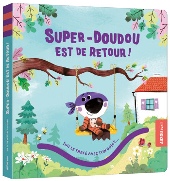 MA PETITE HISTOIRE À ANIMER - SUPER-DOUDOU EST DE RETOUR - Pascal Brissy - AUZOU