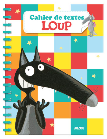 CAHIER DE TEXTES DU LOUP - XXX - AUZOU CAHIER DE TEXTES DU LOUP - XXX - AUZOU
