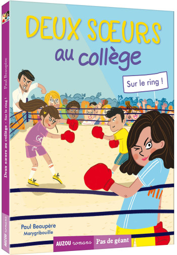 DEUX SOEURS AU COLLÈGE - SUR LE RING ! - Paul Beaupère - AUZOU