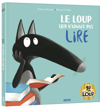 LE LOUP QUI N'AIMAIT PAS LIRE - Orianne Lallemand - AUZOU