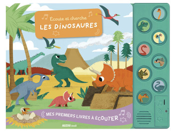 MES PREMIERS LIVRES À ÉCOUTER - ÉCOUTE ET CHERCHE LES DINOSAURES -  PESKIMO - AUZOU