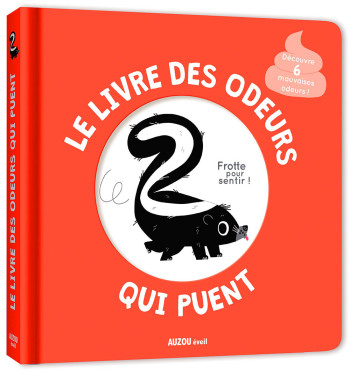 MON LIVRE DES ODEURS ET DES COULEURS - LE LIVRE DES ODEURS QUI PUENT -  Mr Iwi - AUZOU