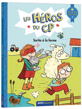 LES HÉROS DU CP - PREMIÈRES LECTURES - NIVEAU 1 - SORTIE À LA FERME - Marie-Désirée Martins - AUZOU