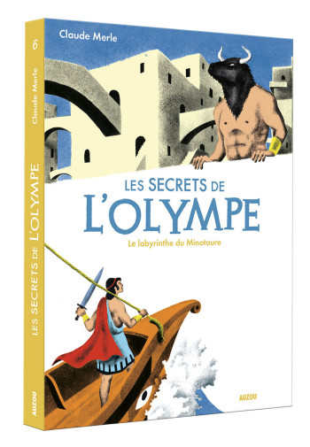 LES SECRETS DE L'OLYMPE LE LABYRINTHE DU MINOTAURE - Claude Merle - AUZOU