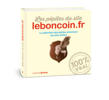 Les pépites du site leboncoin.fr -  Collectif - EDITIONS PRISMA